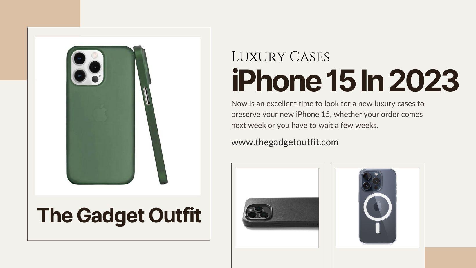 Luxury Cases For iPhone 15 In 2023