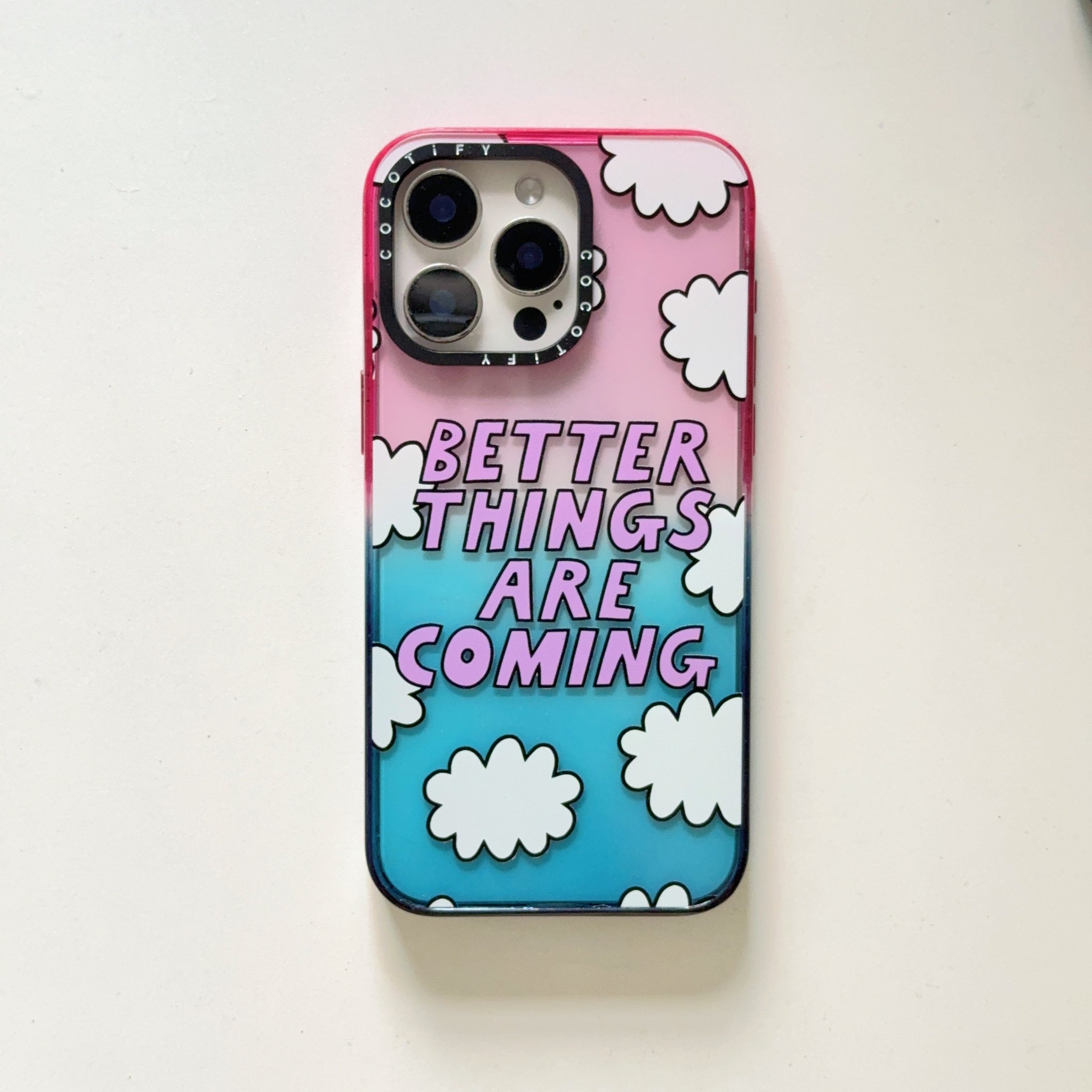 Better Things Are Coming Gradient Cloud Phone Case – Cute Aesthetic Protective Cover