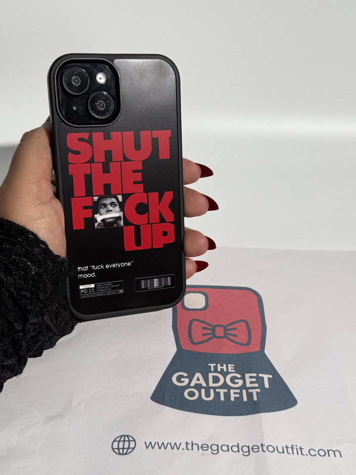 “Shut The F*ck Up” Bold Black iPhone Case – Attitude Graphic Protective Cover