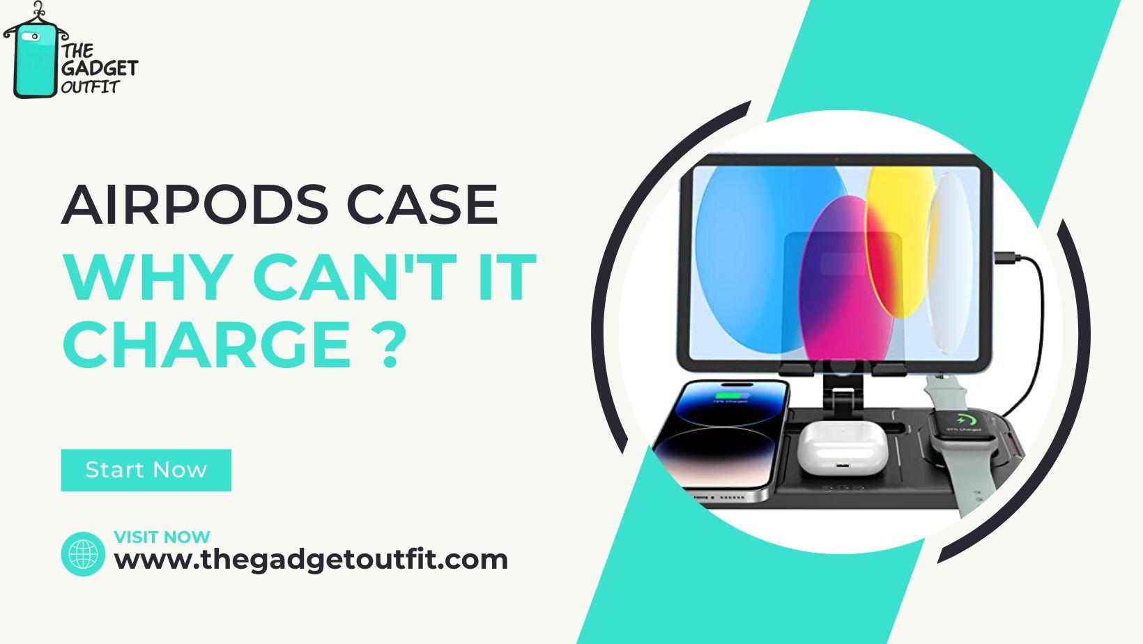 Airpods Case: Why Can't it Charge ?
